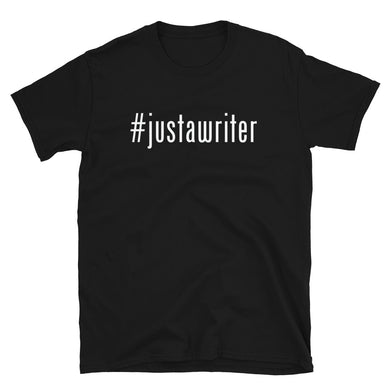 Just A Writer Unisex T-Shirt