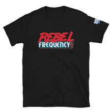 Load image into Gallery viewer, Rebel Frequency Short-Sleeve Unisex T-Shirt