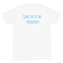 Load image into Gallery viewer, Tune In To The Frequency Short-Sleeve Unisex T-Shirt